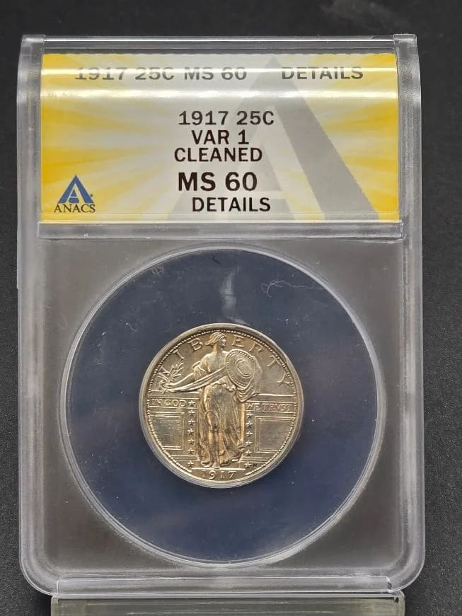 1917 Var 1 25c MS60 Details Cleaned ANACS