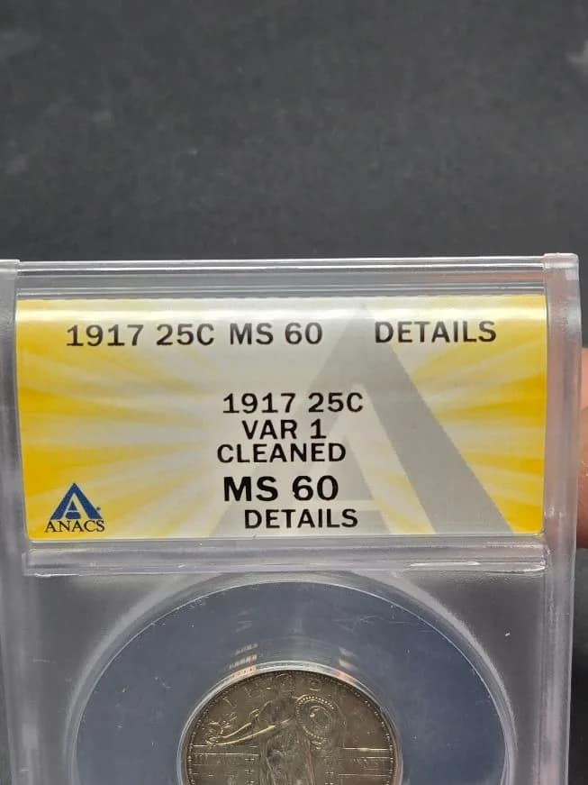 1917 Var 1 25c MS60 Details Cleaned ANACS